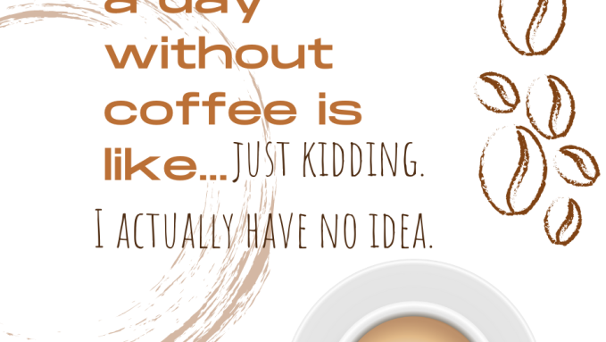 humor quote a day without coffee
